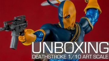 Unboxing - DC Comics Deathstroke 1/10 Art Scale Iron Studios